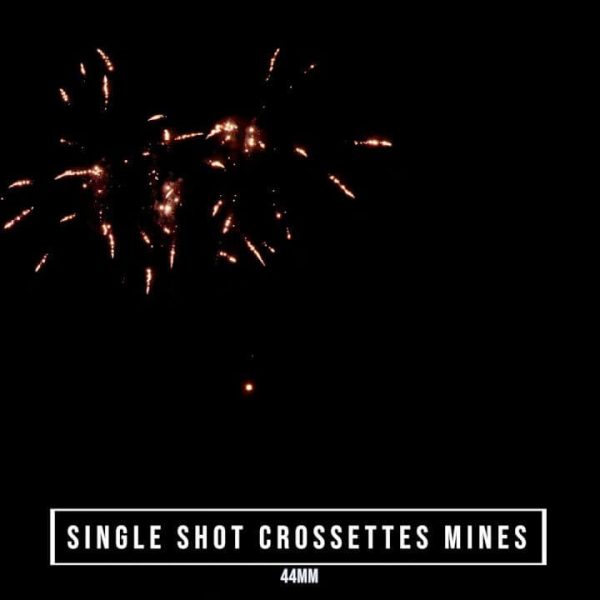 Single Shot Crossettes Mines 44mm / Monotiro Volcán Crosetes 44mm